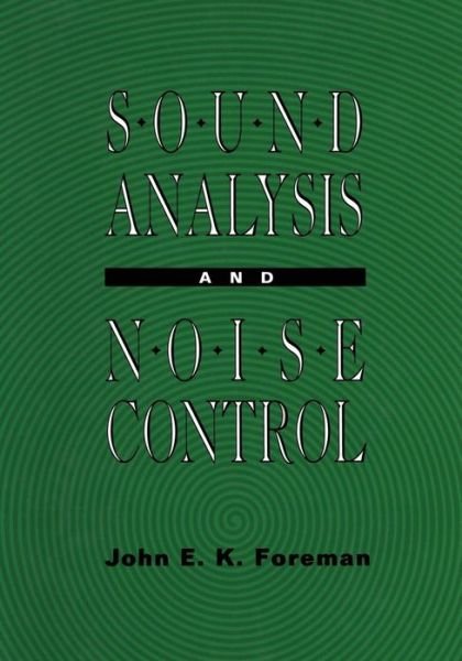 Cover for John Foreman · Sound Analysis and Noise Control (Paperback Book) [Softcover reprint of the original 1st ed. 1990 edition] (2012)