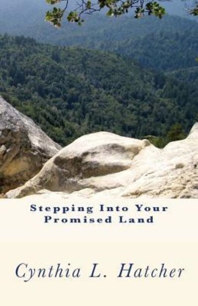 Cover for Cynthia L Hatcher · Stepping Into Your Promised Land (Paperback Book) (2012)