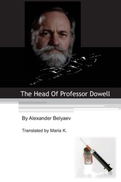 Cover for Alexander Belyaev · The Head Of Professor Dowell (Paperback Book) (2012)