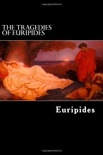 Cover for Euripides · The Tragedies of Euripides: Vol. I. (Pocketbok) (2013)