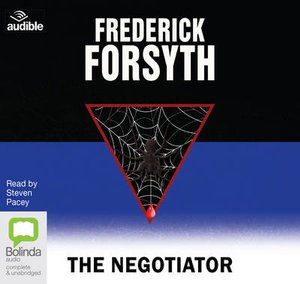 Cover for Frederick Forsyth · The Negotiator (Lydbog (CD)) [Unabridged edition] (2016)