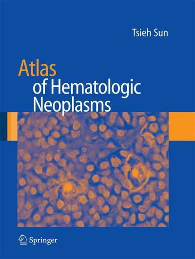 Cover for Tsieh Sun · Atlas of Hematologic Neoplasms (Paperback Book) [2009 edition] (2014)