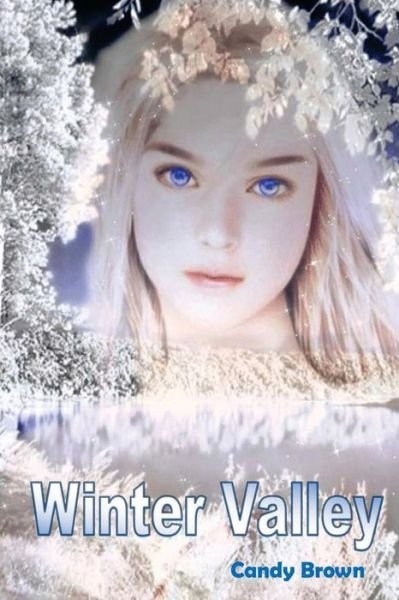 Candy Brown · Winter Valley (Paperback Book) [First edition] (2013)