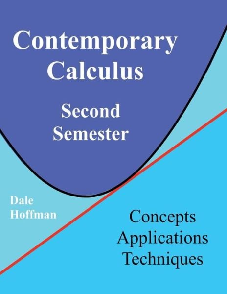 Cover for Dale Hoffman · Contemporary Calculus Second Semester (Pocketbok) (2013)