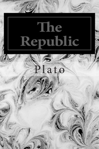 The Republic - Plato - Libros - Createspace - 9781495956799 - 15 de febrero de 2014