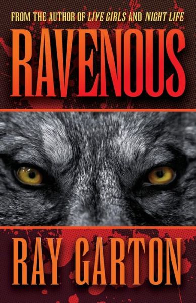 Cover for Ray Garton · Ravenous (Paperback Book) (2014)