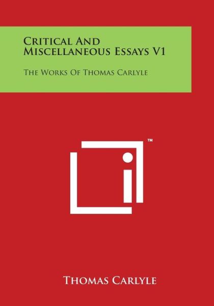 Cover for Thomas Carlyle · Critical and Miscellaneous Essays V1: the Works of Thomas Carlyle (Pocketbok) (2014)