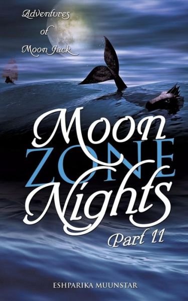 Cover for Eshparika Muunstar · Moon Zone Nights-part II (Pocketbok) (2015)