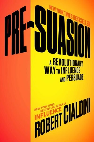 Cover for Cialdini · Pre-Suasion (Book) (2016)