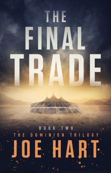 Cover for Joe Hart · The Final Trade - The Dominion Trilogy (Paperback Book) (2016)