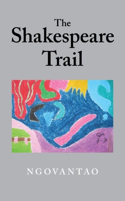 Cover for Ngovantao · The Shakespeare Trail (Paperback Book) (2015)