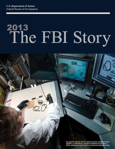 2013 the Fbi Story (Color) - Federal Bureau of Investigation - Books - Createspace - 9781506191799 - January 11, 2015