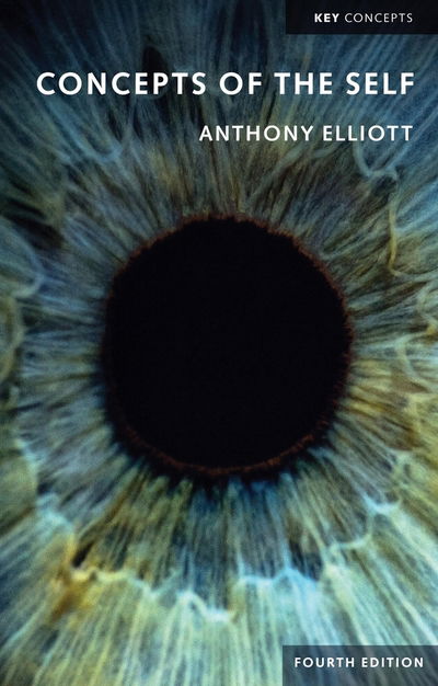 Cover for Elliott, Anthony (Flinders University) · Concepts of the Self - Key Concepts (Hardcover Book) (2020)