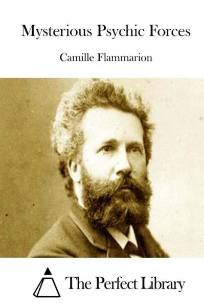 Cover for Camille Flammarion · Mysterious Psychic Forces (Paperback Book) (2015)