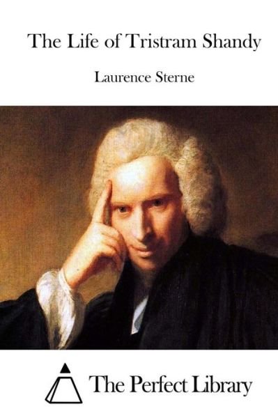 Cover for Laurence Sterne · The Life of Tristram Shandy (Paperback Bog) (2015)