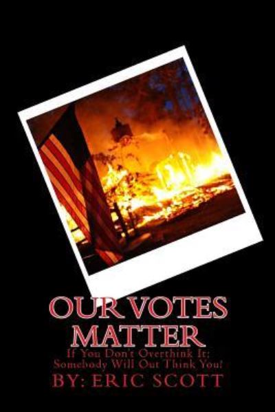 Cover for Eric Scott · Our votes matter (Paperback Book) (2015)