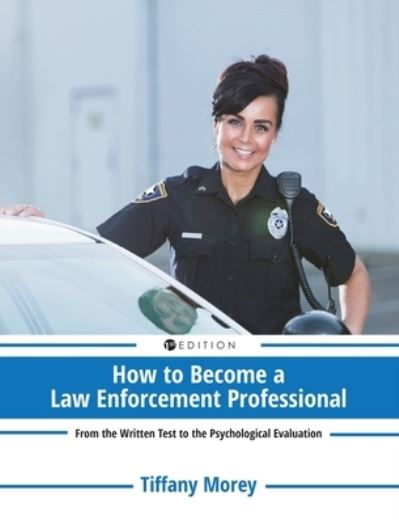 Cover for Tiffany Morey · How to Become a Law Enforcement Professional (Hardcover Book) (2020)