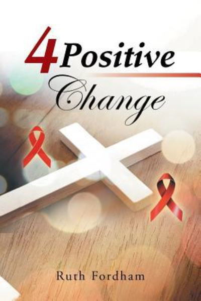 Ruth Fordham · 4 Positive Change (Paperback Book) (2017)