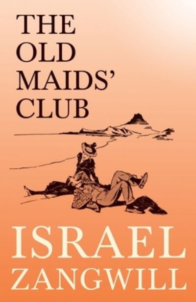 Cover for Israel Zangwill · The Old Maids' Club (Taschenbuch) (2020)