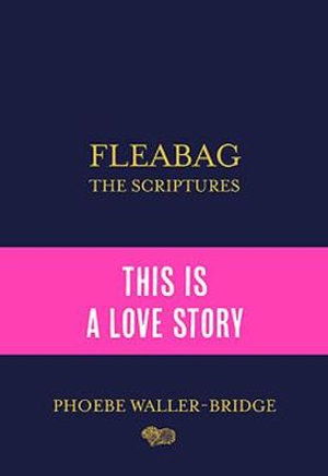 Cover for Phoebe Waller-Bridge · Fleabag: The Scriptures: The Sunday Times Bestseller (Taschenbuch) (2021)