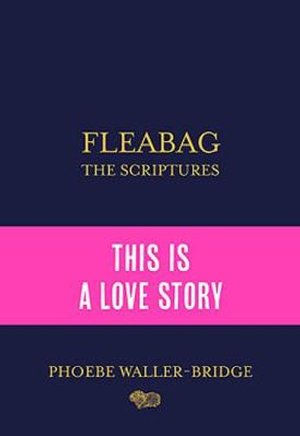 Cover for Phoebe Waller-Bridge · Fleabag: The Scriptures: The Sunday Times Bestseller (Paperback Bog) (2021)
