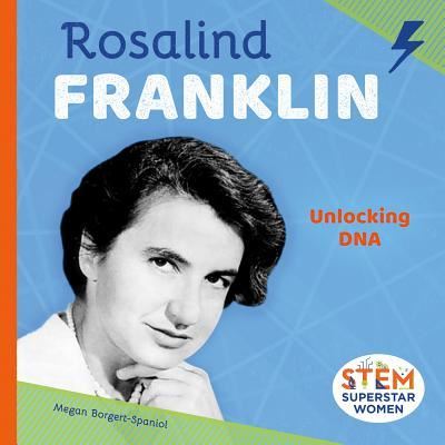 Cover for Megan Borgert-Spaniol · Rosalind Franklin (Hardcover Book) (2017)