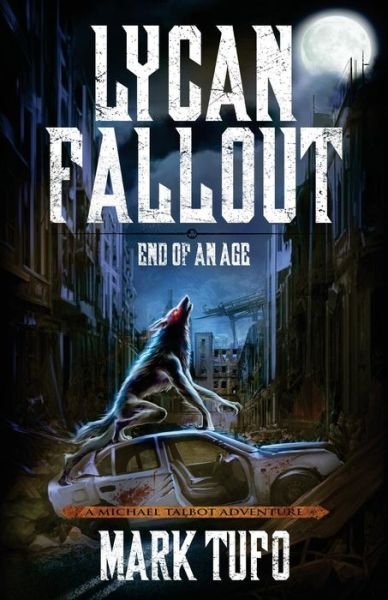 Cover for Mark Tufo · Lycan Fallout 3 (Paperback Bog) (2016)