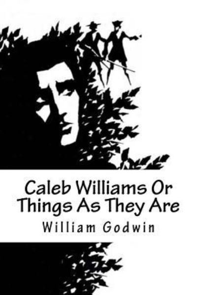 Cover for William Godwin · Caleb Williams or Things as They Are (Paperback Book) (2016)