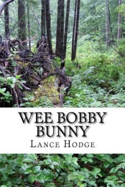 Cover for Lance Hodge · Wee Bobby Bunny (Pocketbok) (2016)