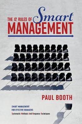 Cover for Paul Booth · The 12 Rules of Smart Management (Paperback Book) (2018)