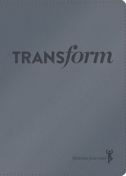 Cover for Ellie Claire · Transform LeatherLuxe® Journal: Fitness Journal (Hardcover Book) (2020)