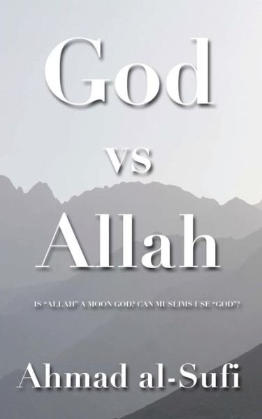 Cover for Ahmad al-Sufi · God vs Allah (Paperback Book) (2017)
