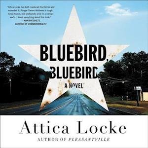 Cover for Attica Locke · Bluebird, Bluebird (N/A) (2017)