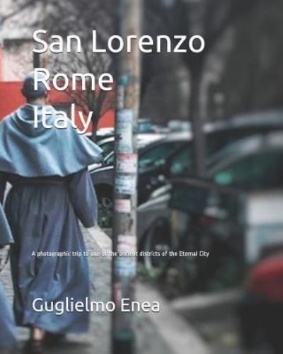 Cover for Guglielmo Enea · San Lorenzo Rome Italy (Pocketbok) (2017)