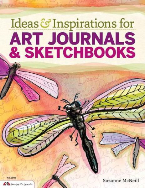 Cover for Suzanne McNeill · Ideas &amp; Inspirations for Art Journals &amp; Sketchbooks (Paperback Book) (2013)