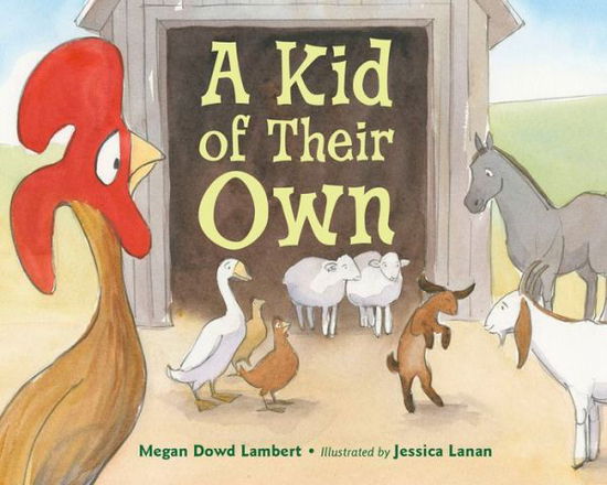 Cover for Megan Dowd Lambert · Kid of Their Own (Hardcover Book) (2020)