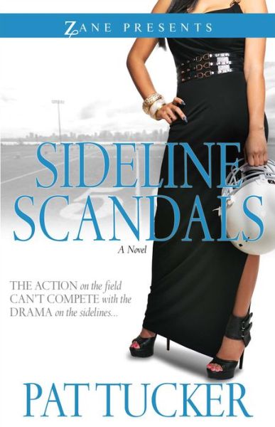 Cover for Pat Tucker · Sideline Scandals: A Novel (Paperback Book) (2013)