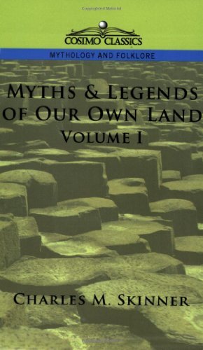 Cover for Charles M. Skinner · Myths &amp; Legends of Our Own Land, Vol. 1 (Pocketbok) (2005)