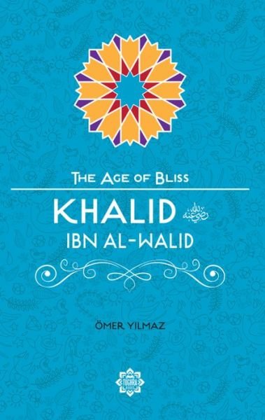 Cover for Omer Yilmaz · Khalid Ibn Al-Walid (Paperback Book) (2015)