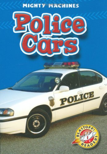 Cover for Kay Manolis · Police Cars (Blastoff! Readers: Mighty Machines) (Hardcover Book) (2008)