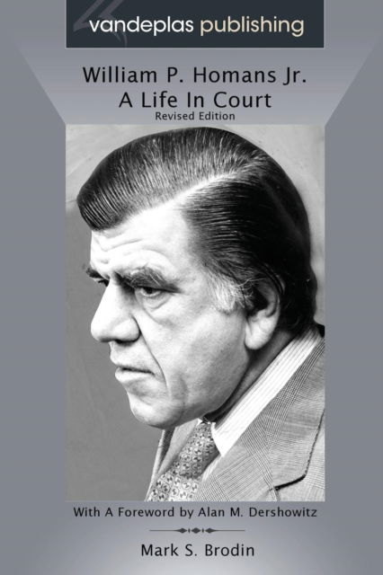 Cover for Mark S Brodin · William P. Homans Jr.: A Life in Court (Paperback Book) [Revised edition] (2016)