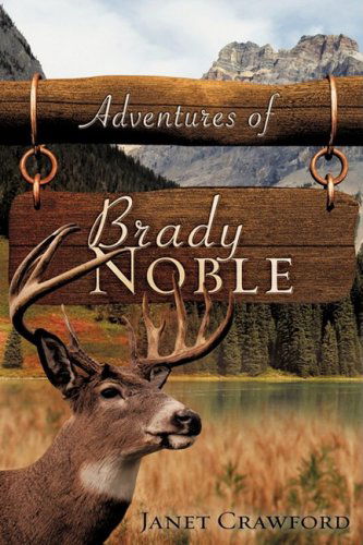 Cover for Janet Crawford · Adventures of Brady Noble (Paperback Book) (2009)