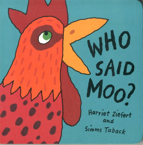 Cover for Harriet Ziefert · Who Said Moo? (Hardcover Book) (2012)