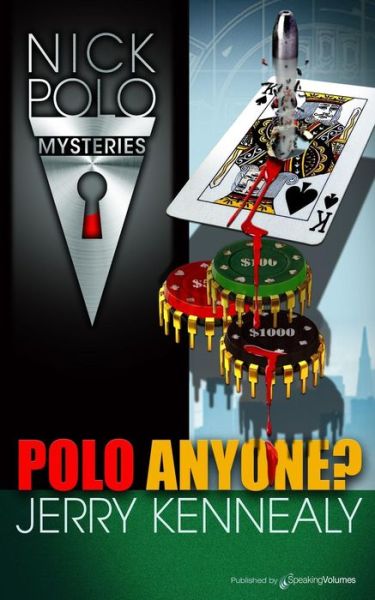 Polo Anyone? (Nick Polo Mystery) (Volume 2) - Jerry Kennealy - Książki - Speaking Volumes LLC - 9781612328799 - 19 kwietnia 2013