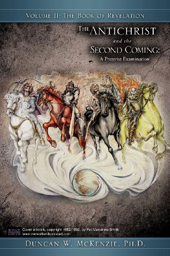 Cover for Duncan W. Mckenzie · The Antichrist and the Second Coming: a Preterist Examination (Vol. 2: Revelation) (Pocketbok) (2012)