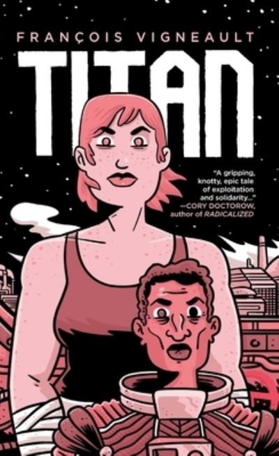 Titan - Francois Vigneault - Książki - Oni Press,US - 9781620107799 - 24 listopada 2020