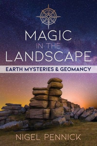 Cover for Nigel Pennick · Magic in the Landscape: Earth Mysteries and Geomancy (Paperback Book) (2020)
