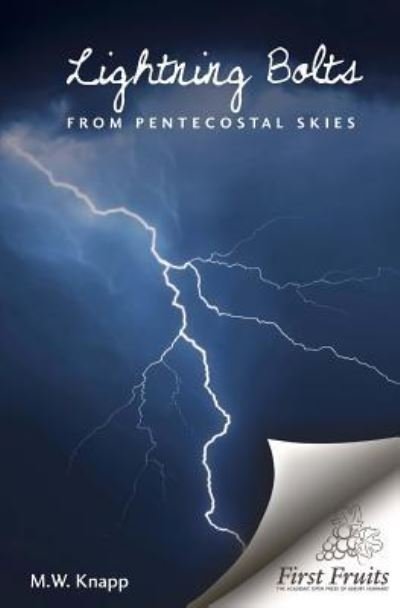 Cover for M W Knapp · Lightning Bolts from Pentecostal Skies (Paperback Book) (2018)