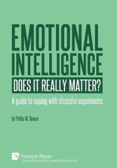 Cover for Phillip Walden Bowen · Emotional intelligence: Does it really matter? (Hardcover Book) (2019)