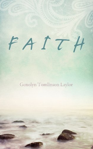 Genolyn Tomlinson Laylor · Faith (Innbunden bok) (2012)